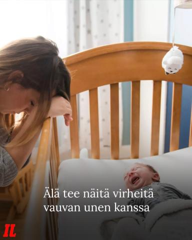 Vauvan uniongelmat ovat monessa perheessä arkipäivää, mutta niihin on saatavilla uniasiantuntija Teija Kauton mukaan kei...