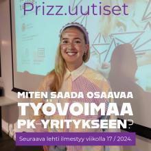 Oletko miettinyt, miten PK-yrityksesi voi erottua osaajapulassa? Anna alan asiantuntijoiden vinkkien auttaa yritystäsi tulemaan osaajien magneetiksi. Tilaa maksuton Prizz.Uutiset, niin et jää paitsi n